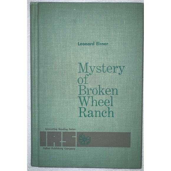 Mystery of Broken Wheel Ranch Youth Fiction Leonard Eisner 1961 VGC - Picture 1 of 7
